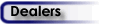 Dealers